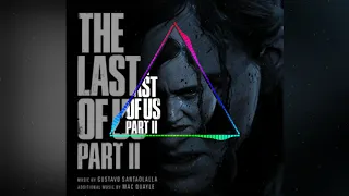 The Last of Us:Part II (Original Soundtrack Full Album) part 1 of 2