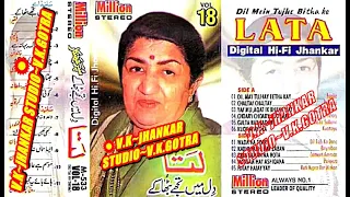 {LATA VOL 18 DIL MAIN TUJHE BITHA KE}~MILLION DIGITAL HI-FI JHANKAR~{V. K. GOTRA}