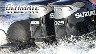 New SUZUKI DF325A Outboard-The Ultimate Outboard Motor