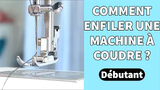 [tuto couture débutant]  Comment ENFILER sa machine à coudre ? mise en route ÉTAPE PAR ÉTAPE ✨