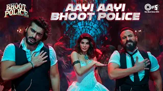 Aayi Aayi Bhoot Police | Saif Ali Khan, Jacqueline, Arjun K | Vishal Dadlani, Sunidhi | Sachin-Jigar