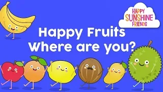 Kids songs |  Happy fruits where are you? | Kids learning fruits