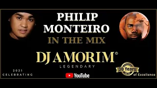 PHILIP MONTEIRO In The Mix by DJ AMORIM Legendary