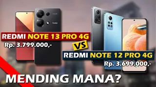 MENDING MANA? XIAOMI REDMI NOTE 13 PRO 4G VS XIAOMI REDMI NOTE 12 PRO 4G