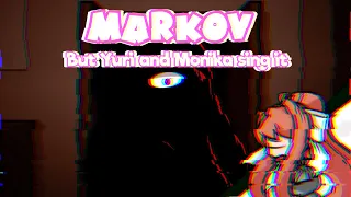 Markov but Yuri and Monika sing it || FNF Cover