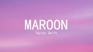 Taylor Swift - Maroon (1 Hour Loop)