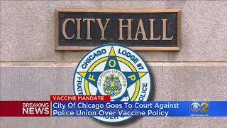 City Of Chicago Goes To Court Against Police Union Over Vaccine Policy