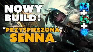 NOWY BUILD DLA ADC "PRZYSPIESZONA" SENNA 10.5 LEAGUE OF LEGENDS