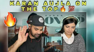 On Top Karan Aujla Reaction | Yeah Proof | Deep Reactions | Punjabi Song Reaction