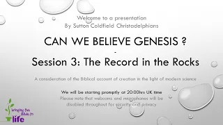 Can we believe in the book of Genesis Episode 3:'The Record in and of the Rocks'