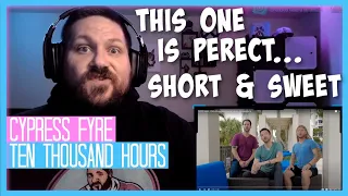 Cypress Fyre - Ten Thousand Hours | Reaction