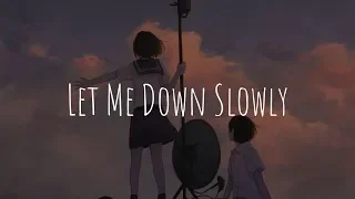 「Nightcore」- Let Me Down Slowly (Alec Benjamin feat. Alessia Cara)