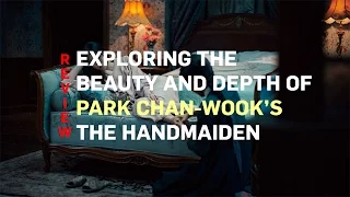 The Handmaiden Explained