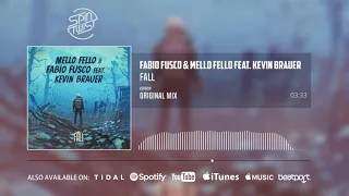 Fabio Fusco, Mello Fello feat  Kevin Brauer - Fall (Official Audio)