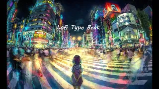 Lofi Type Beat Mix – [chill / Nujabes / Piano / lofi hip hop / relaxing beats]