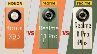 Full Comparison | Honoe X9b VS Realme 11 Pro VS Realme 11 Pro+ |  @technoideas360