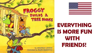 FROGGY BUILDS A TREE HOUSE by Jonathan London audio book for kids of all ages