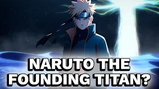 What If Naruto Had The Founding Titan? (Part 2)