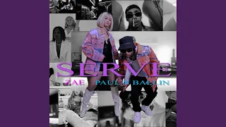 Serve (feat. Paul N Ballin)