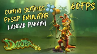 GAME OPEN WORLD RINGAN | DAXTER CONFIG SETTINGS 60 FPS | EMULATOR PPSSPP ANDROID