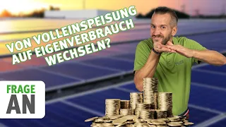 Kann man von Volleinspeisung auf Eigenverbrauch bei Solaranlagen wechseln?