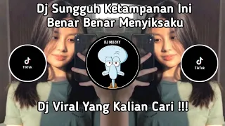 DJ SUNGGUH KETAMPANAN INI BENAR BENAR MENYIKSAKU | VIRAL TIKTOK TERBARU