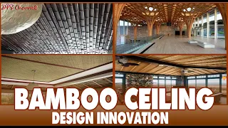 Modern Bamboo Ceiling Innovation Design Ideas 2022