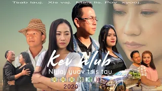 Kev Hlub Nyiaj Yuav Tsis Tau ( Hmong New Movie 2020 ) Part 01