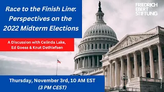 Race to the Finish Line: Perspectives on the 2022 Midterm Elections