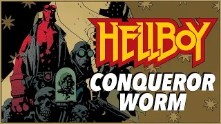 The Pulp Horror & Heroism of HELLBOY: CONQUEROR WORM