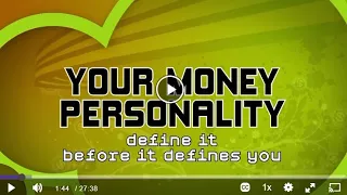 What's Your Money Personality? (28 minutes)