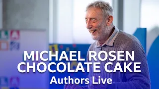Michael Rosen Performs His Poem Chocolate Cake | Authors Live | BBC Scotland