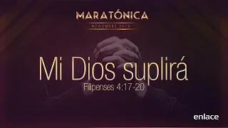 Maratónica Enlace - Mi Dios suplirá