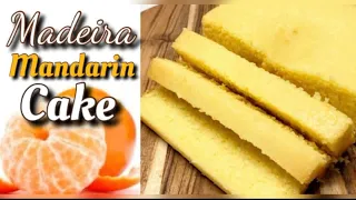 Madeira Mandarin Cake Easy Recipe