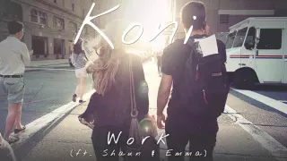 Rihanna & Drake - Work [Emma & Shaun Cover] (Koni Remix)