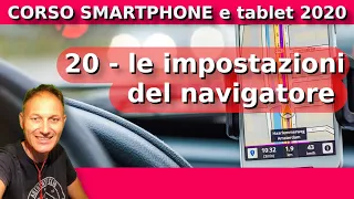 20 Come impostare il navigatore Google Maps | Corso Smartphone 2020| Daniele Castelletti |Maggiolina