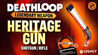 Deathloop - Easy Weapon Guide - The Heritage Gun | Legendary Shotgun/Rifle