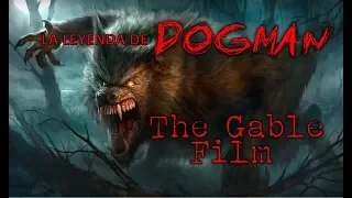 DOGMAN: The Gable Film|Criptozoologia|Terror