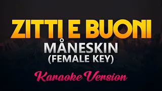 Måneskin - ZITTI E BUONI (Karaoke) (FEMALE KEY)