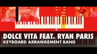 Dolce Vita - Keyboard Arrangement Band Tutorial feat. Ryan Paris
