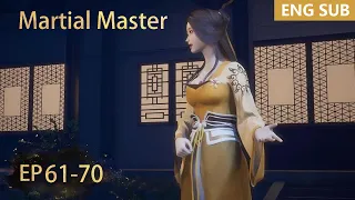 ENG SUB | Martial Master [EP61-70] full episode english highlights