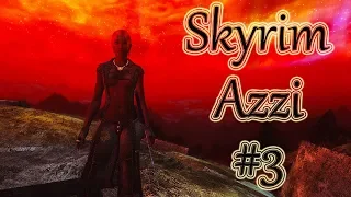 Skyrim [Azzi] - Серия 3: Ворвался в Обливион.