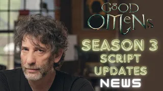 Good Omens || Season 3 SCRIPT Updates || NEWS Bits