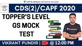 L.2 (Topper's Level) GS Mock Test | Target CDS(2)/CAPF 2020/2021 | Vikrant Pundir