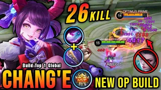 26 Kills No Death!! New OP Build for Chang'e 100% Unstoppable!! - Build Top 1 Global Chang'e ~ MLBB