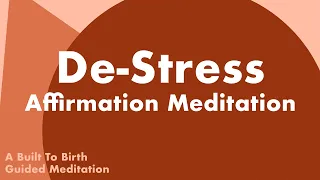 DE-STRESS Affirmation Meditation | Postpartum Guided Meditation