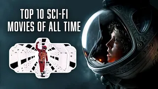 Top 10 Sci-Fi Movies of All Time