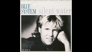 Blue System - 1988 - Silent Water - Long Version