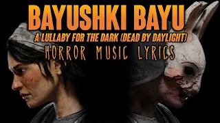 Bayushki Bayu | A Lullaby for the Dark (Dead by Daylight) | HORROR LYRICS【feat. @AshleySerena 】