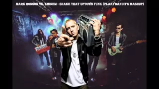 Mark Ronson vs. Eminem - Shake That Uptown Funk (FlakyBandit's Mashup)